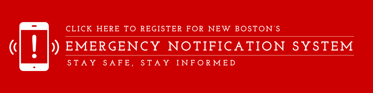 Emergency Notification System Click Here to Register for New Boston's Emergency Notification System